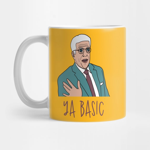 The Good Place, Michael, Ya Basic by BasicBeach